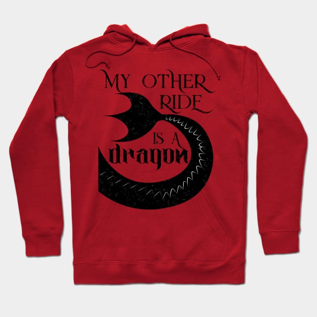 My Other Ride Is a Dragon Hoodie by XanderWitch Creative